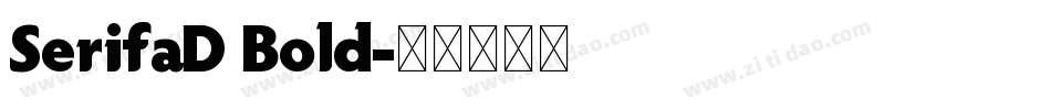 SerifaD Bold字体转换